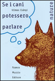 Se i cani potessero parlare